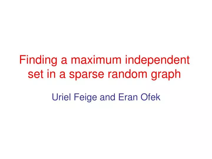finding a maximum independent set in a sparse random graph