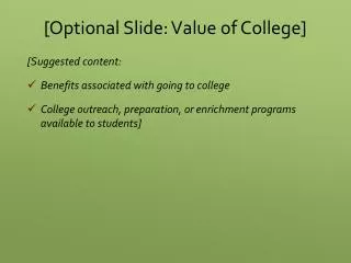 [Optional Slide: Value of College]