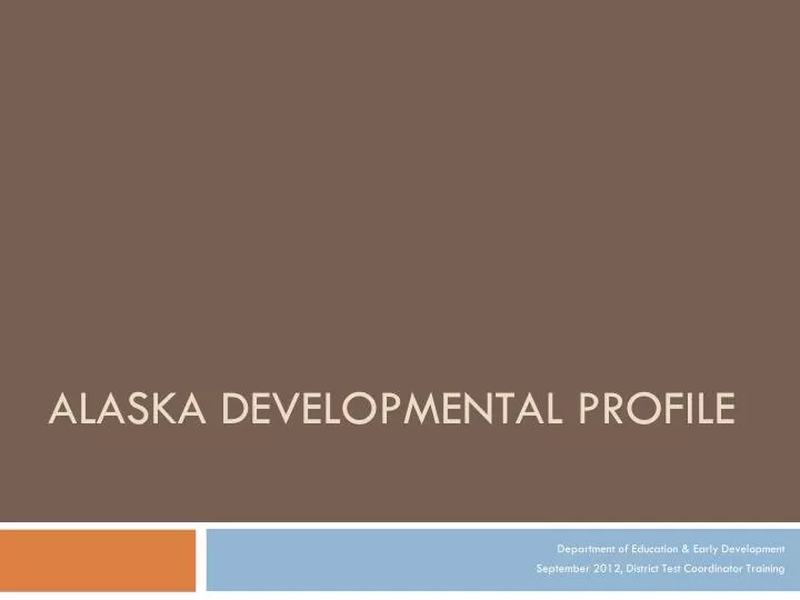 alaska developmental profile