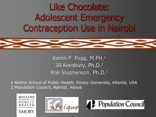 Like Chocolate: Adolescent Emergency Contraception Use in Nairobi