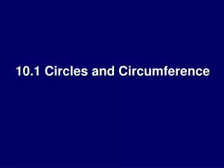 10.1 Circles and Circumference
