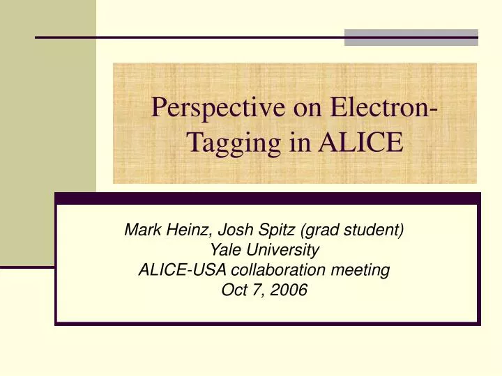 perspective on electron tagging in alice