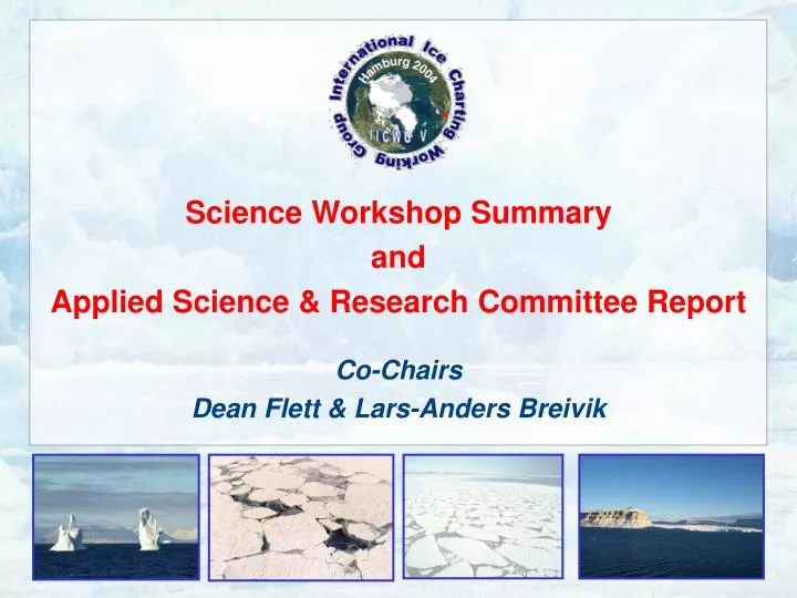 science workshop summary and applied science research committee report