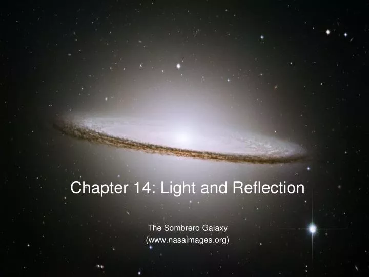 chapter 14 light and reflection the sombrero galaxy www nasaimages org