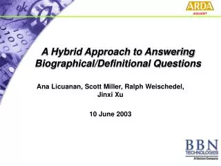 A Hybrid Approach to Answering Biographical/Definitional Questions