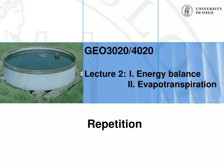 geo3020 4020 lecture 2 i energy balance ii evapotranspiration