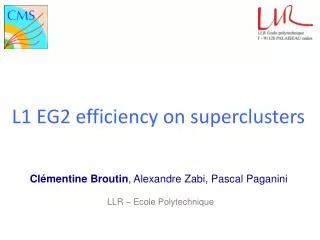 L1 EG2 efficiency on superclusters