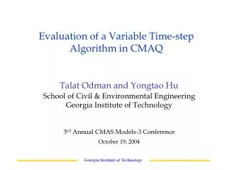 Evaluation of a Variable Time-step Algorithm in CMAQ