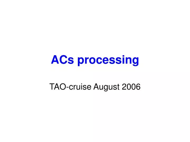 acs processing