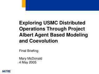 Exploring USMC Distributed Operations Through Project Albert Agent Based Modeling and Coevolution