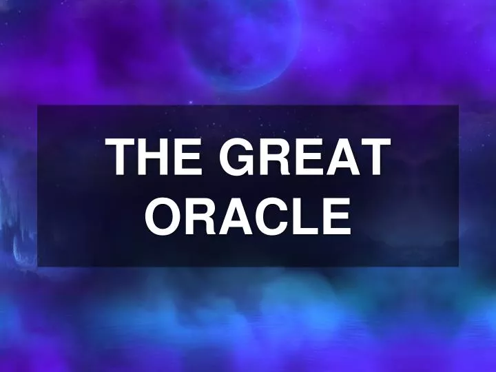 the great oracle