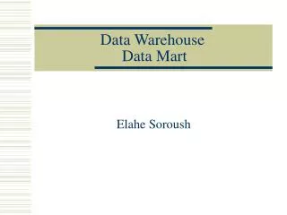 Data Warehouse Data Mart