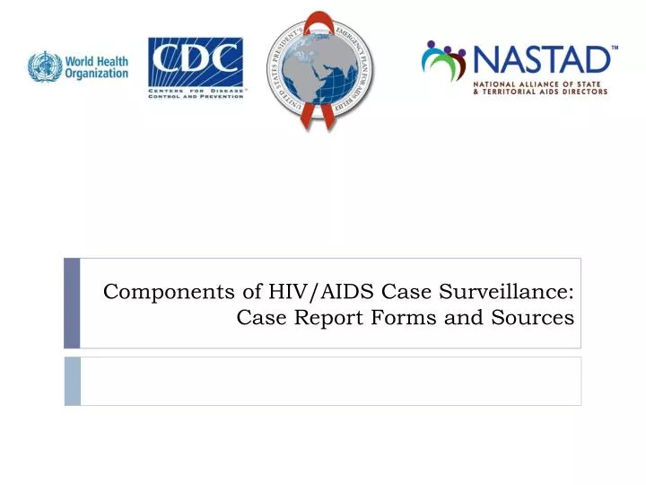 components of hiv aids case surveillance case report forms and sources