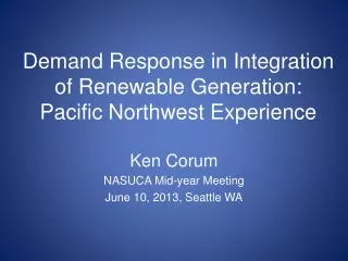Demand Response in Integration of Renewable Generation: Pacific Northwest Experience