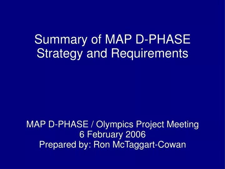 map d phase olympics project meeting 6 february 2006 prepared by ron mctaggart cowan