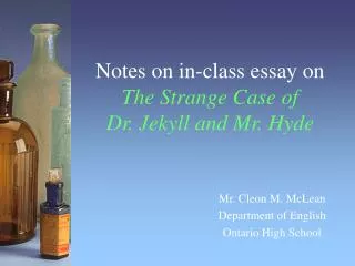 Notes on in-class essay on The Strange Case of Dr. Jekyll and Mr. Hyde