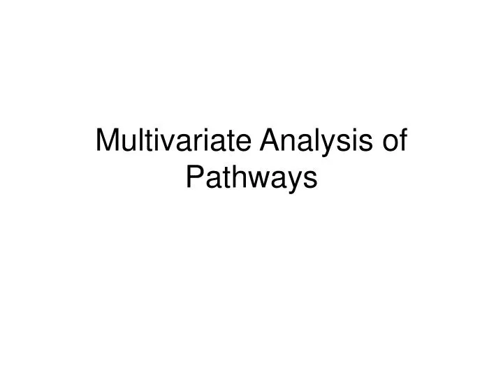 multivariate analysis of pathways