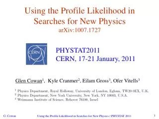 Using the Profile Likelihood in Searches for New Physics arXiv:1007.1727