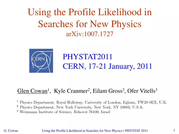 using the profile likelihood in searches for new physics arxiv 1007 1727