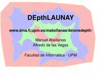 DEpthLAUNAY dma.fi.upm.es/mabellanas/delonedepth/