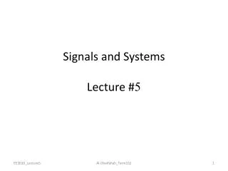 Signals and Systems Lecture # 5