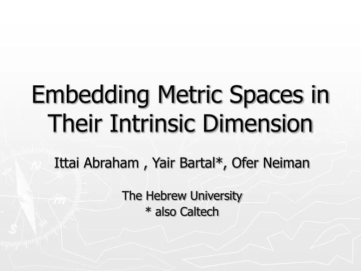 embedding metric spaces in their intrinsic dimension