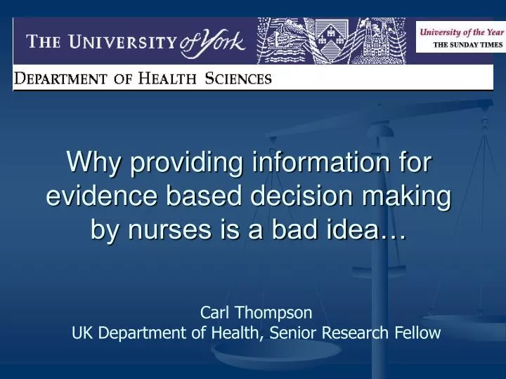 why providing information for evidence based decision making by nurses is a bad idea