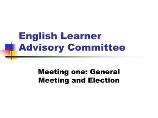 English Learner Advisory Committee