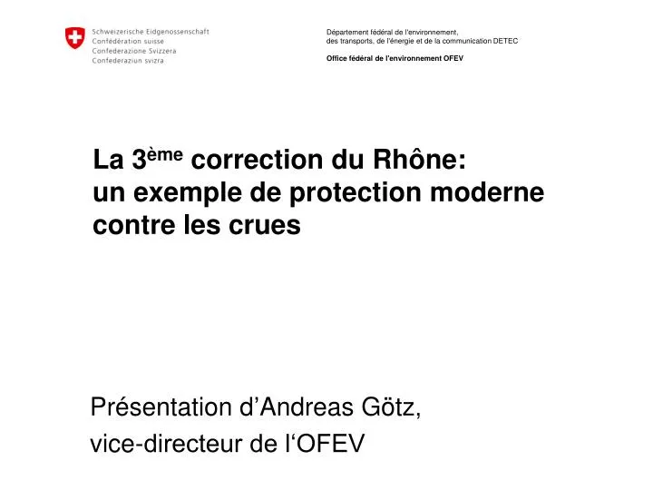 la 3 me correction du rh ne un exemple de protection moderne contre les crues