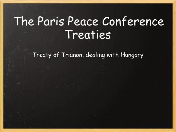 the paris peace conference treaties