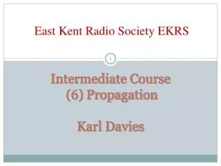 Intermediate Course (6) Propagation Karl Davies