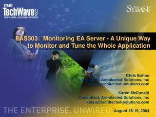 EAS303: Monitoring EA Server - A Unique Way to Monitor and Tune the Whole Application