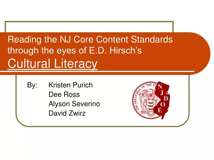 reading the nj core content standards through the eyes of e d hirsch s cultural literacy
