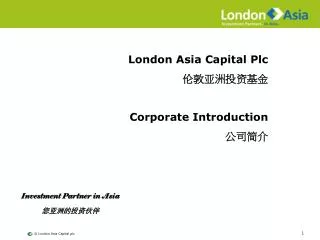 London Asia Capital Plc ???????? Corporate Introduction ????