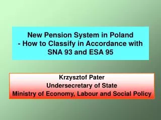 New Pension System in Poland - How to Classify in Accordance with SNA 93 and ESA 95