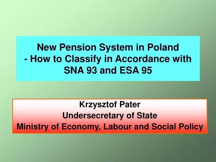 new pension system in poland how to classify in accordance with sna 93 and esa 95