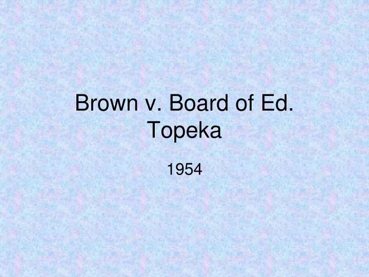 brown v board of ed topeka