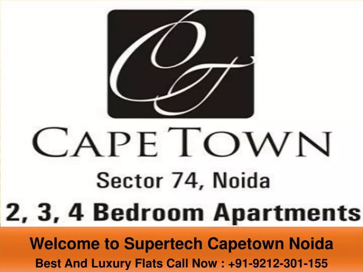 welcome to supertech capetown noida best and luxury flats call now 91 9212 301 155