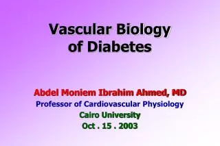Vascular Biology of Diabetes