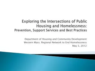 Department of Housing and Community Development Western Mass. Regional Network to End Homelessness