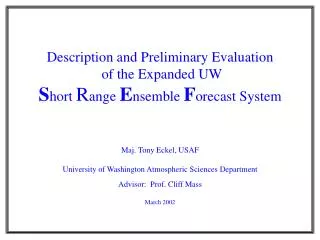 Description and Preliminary Evaluation of the Expanded UW
