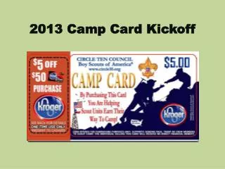 2013 Camp Card Kickoff