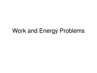 Work and Energy Problems