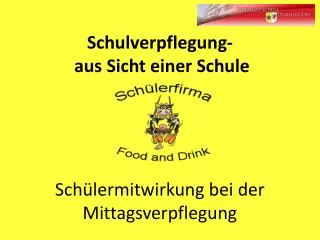 schulverpflegung aus sicht einer schule