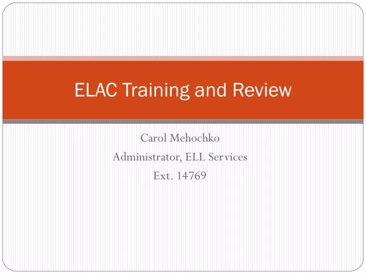 elac training and review