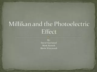 Millikan and the Photoelectric Effect