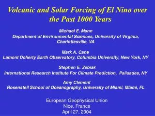Volcanic and Solar Forcing of El Nino over the Past 1000 Years