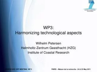 WP3: Harmonizing technological aspects