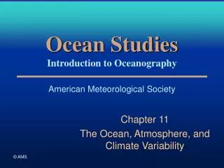 Ocean Studies Introduction to Oceanography American Meteorological Society