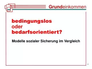 bedingungslos oder bedarfsorientiert